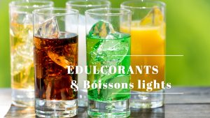 Edulcorants et boissons lights